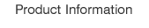 Product Information