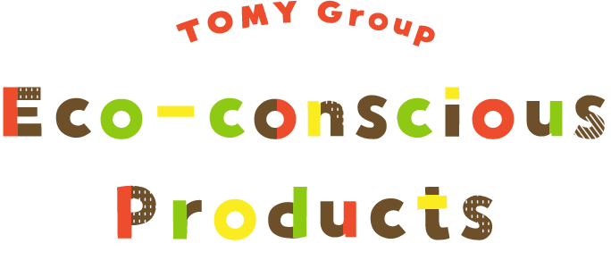 TOMY Group Eco-conscious Products