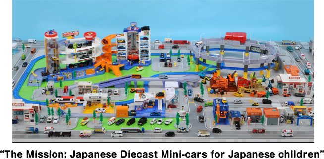 “The Mission: Japanese Diecast Mini-cars for Japanese children”