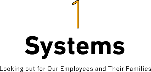 Systems Looking out for Our Employees and Their Families