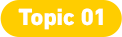 Topic 01