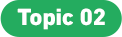 Topic 02