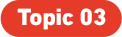 Topic 03