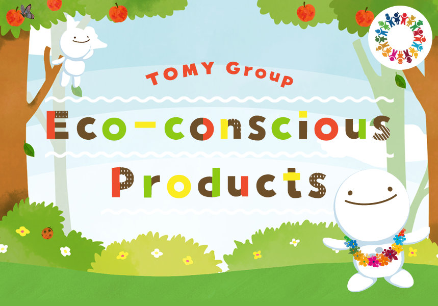 TOMY Group Eco-conscious Products