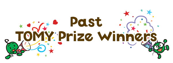 Past TOMY Prize Winners