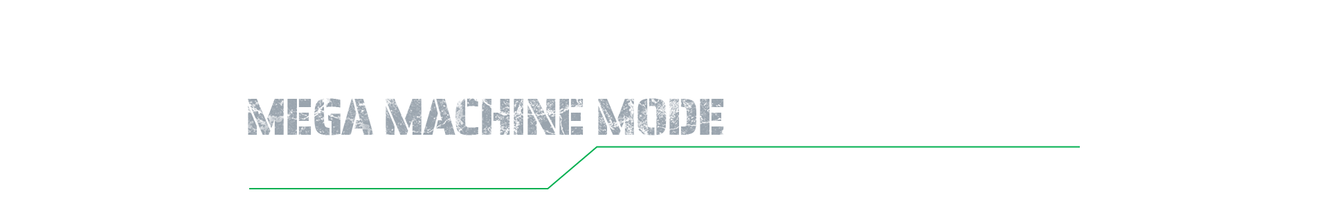 メガマシンモード