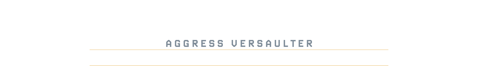 アグレスヴァーサルター基本形態