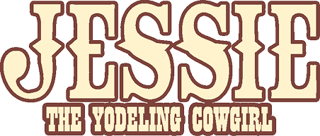 JESSIE THE YODELING COWGIRL