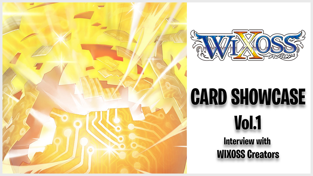 [Special]WIXOSS CARD SHOW CASE ：Vol.1