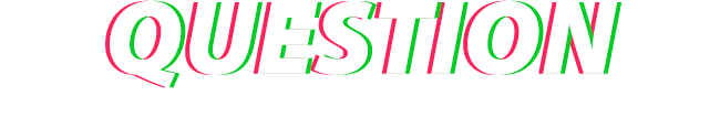 QUESTION 質問リスト