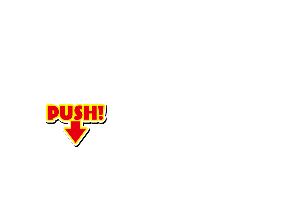 PUSH!
