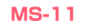 MS-11