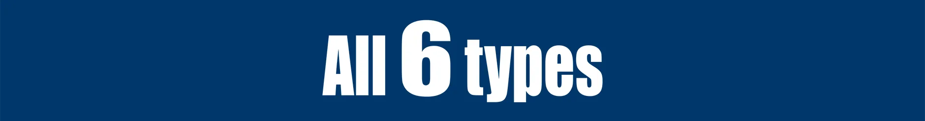 All 6 types