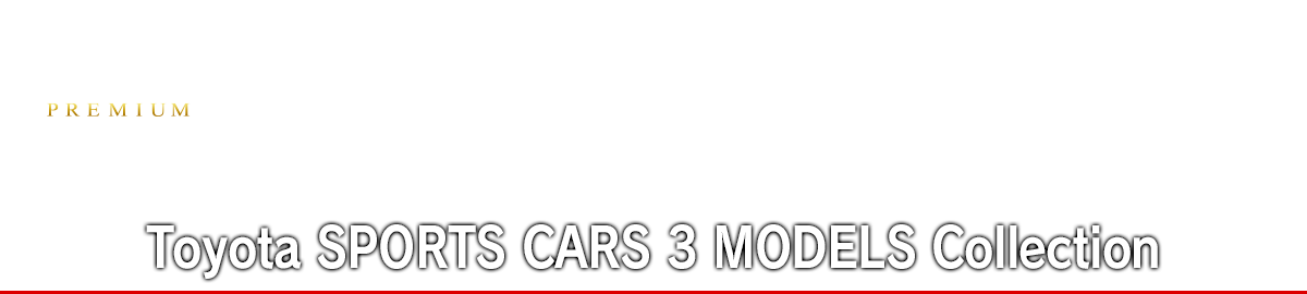 Toyota SPORTS CARS 3 MODELS Collection