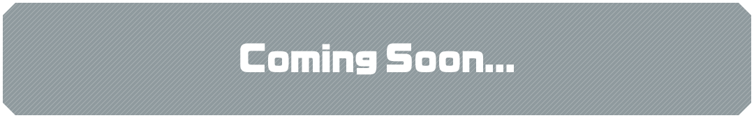 Coming Soon...