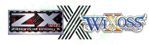 Z/X』& 『WIXOSS』 コラボレーション決定！ – WIXOSS-ウィクロス 